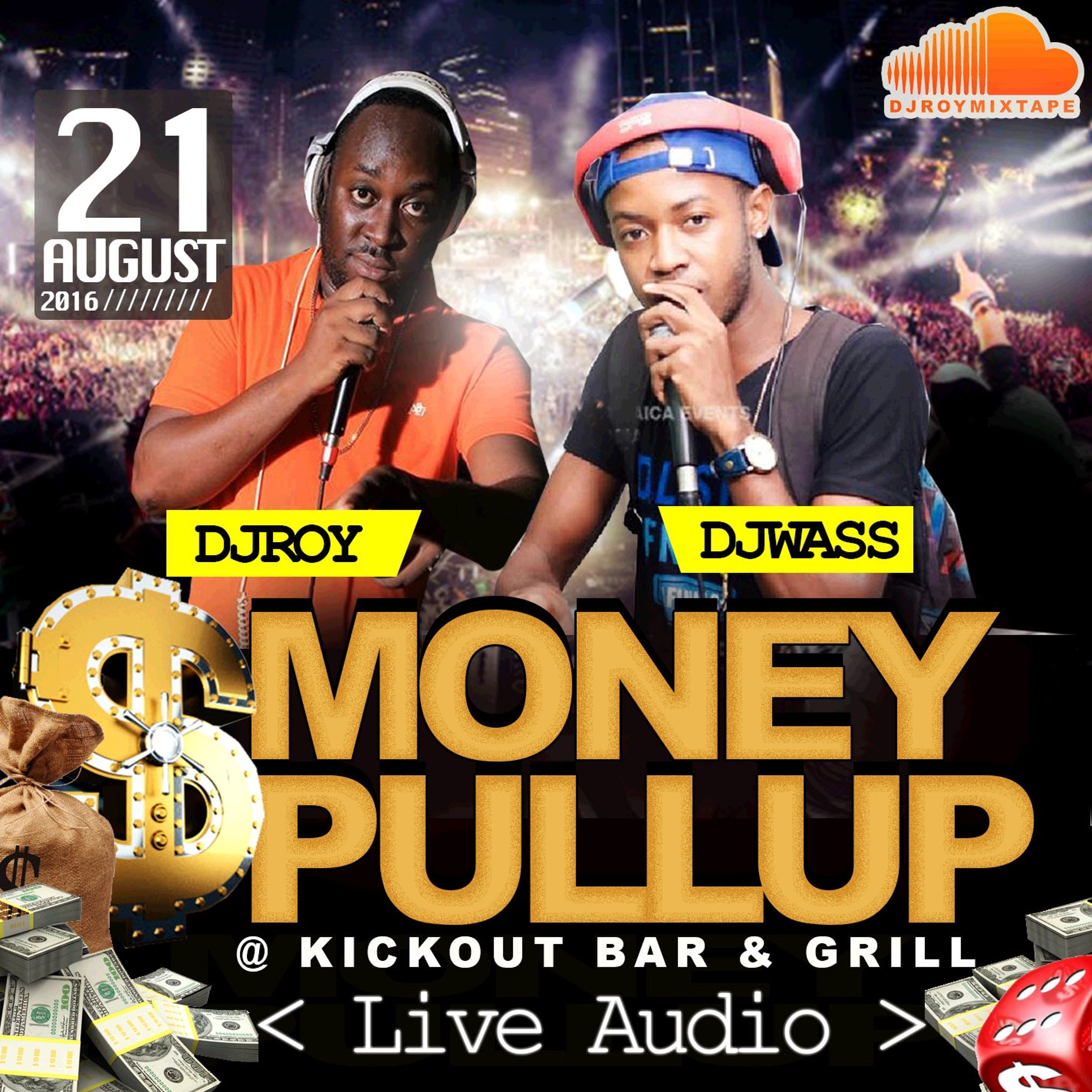 DJ ROY X DJ WASS AT  MONEY PULL UP 21.8.16 [LIVE AUDIO