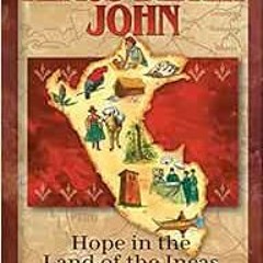 [View] EPUB ✏️ Klaus-Dieter John: Hope in the Land of the Incas (Christian Heroes: Th