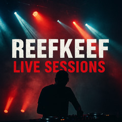 The Reefkeef Live Sessions - Fer-E