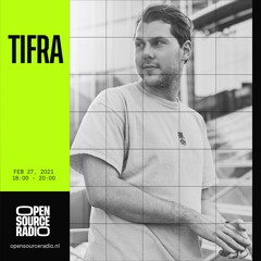 Tifra · Live at Open Source Radio · 27.02.2021