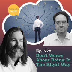 Don't Worry About Doing It The Right Way