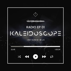 Kaleidoscope Radio EP 01 - Intangible