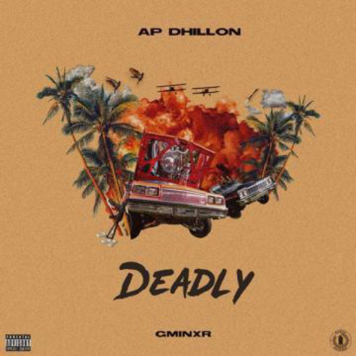 Deadly- AP Dhillon