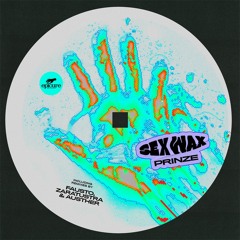 Premiere: Prinze - Sex Wax (Zaratustra Rave Mix) [EPI016]