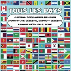 Télécharger eBook Tous les pays, capitales et drapeaux du monde: excellent livre pour adultes et e