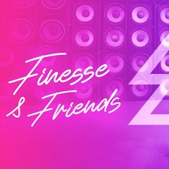 Finesse & Friends - March 28, 2020