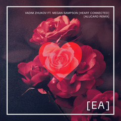 Heart Connected (Alucard Remix) [feat. Megan Sampson]