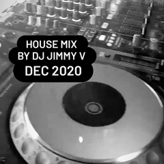 COMMERCIAL HOUSE MIX DEC 2020  DJ JIMMY V
