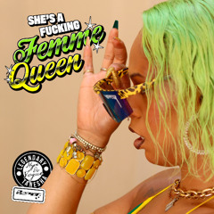 3. SHE`S A F*KN FEMME QUEEN - TANESHA