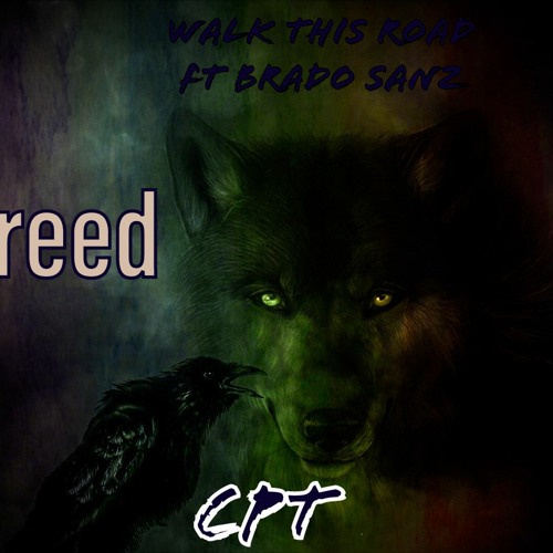 Walk this road ft Brado Sanz - Creed (album) - CPT