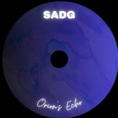 BANGKIT PREMIERE: SADG - Orion's Echo [FREE DL]