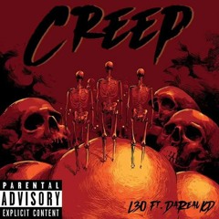 L30 - Creep ( Ft. DaRealKD).m4a