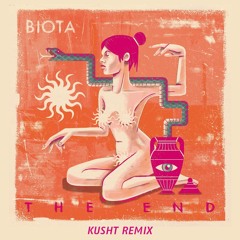 Biota - The End Homage (Kusht Remix)