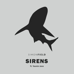 Simon Field  Feat Yasmin Jane - Sirens (Radio Mix)