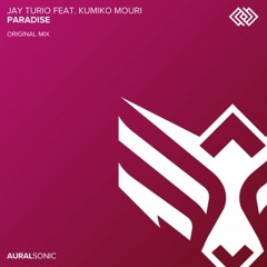 Jay Turio & Kumiko Mouri - Paradise (Original Mix)