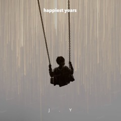 HAPPIEST YEARS -James Young (slow)