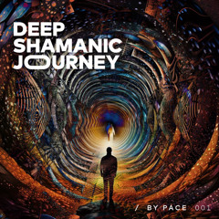 Deep Shamanic Journey: Downtempo Electronica