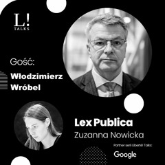 Lex publica - Włodzimierz Wróbel, o tym dlaczego prawnicy powinni chodzić do opery