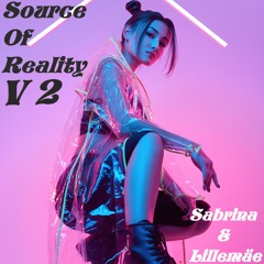 Source Of Reality V 2 - Sabrina & Lillemäe