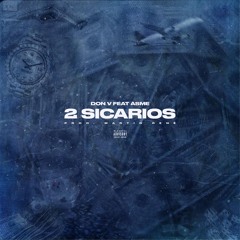 2 SICARIOS (feat. Asme)