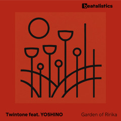 Twintone feat. YO5HINO - Garden Of Ririka (Beatdig 107)