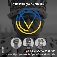 Ep. 247 - Moção de censura e o lamaçal na AR; Assalto ao poder nos EUA; NATO e UE