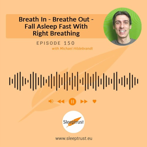 Breath In - Breathe Out - Fall Asleep Fast With Right Breathing