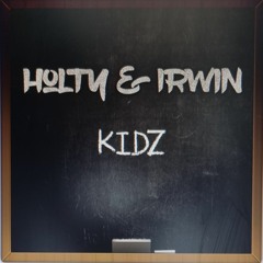 Holty & Irwin - Kidzz FREE DOWNLOAD