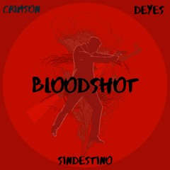 Blood Shot • SinDestino (Prod. Crimson × Deyes)