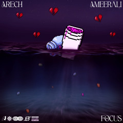 FOCUS ft. Arech
