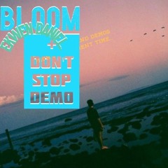 Don't Stop Demo + Bloom Mashup + Remix (Forrest_Frank)
