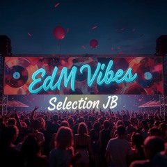 EDM Vibes