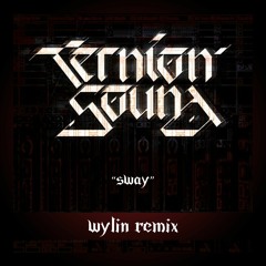 Ternion Sound - Sway (WYLIN Remix)