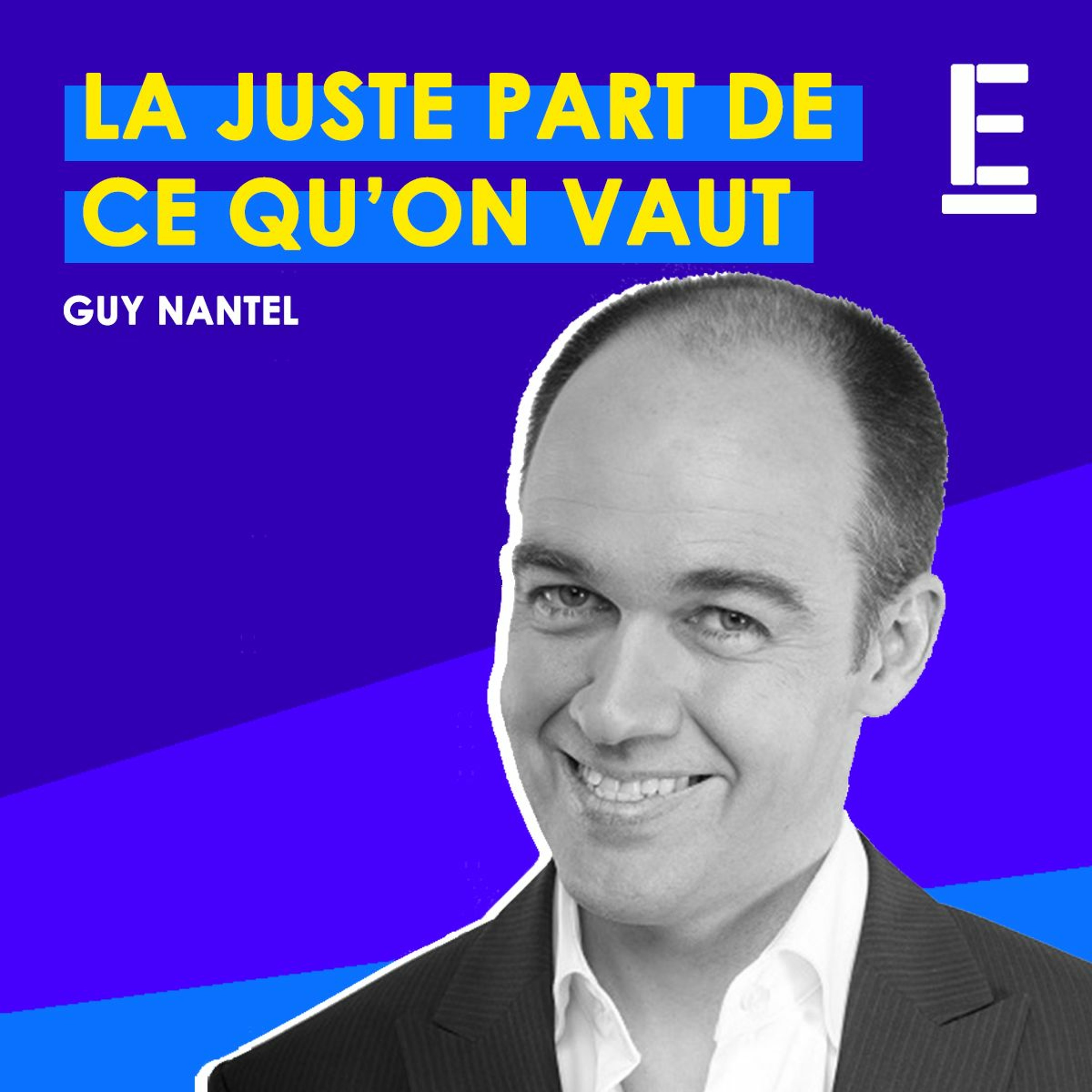 "La juste part de ce qu'on vaut" - Entrevue avec Guy Nantel