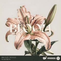Bronze Whale X Martron - Bloom