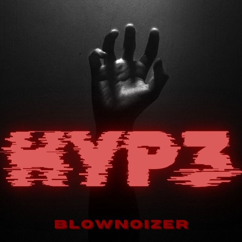 BLOWNOIZER - HYP3