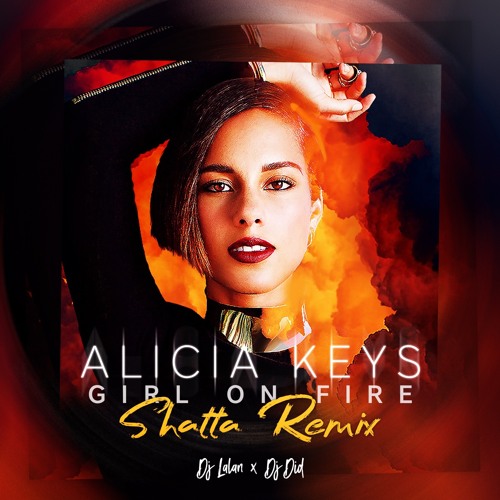 Dj Lalan Paris X Dj Did - On Fire (ft. Alicia Keys) Shatta Remix