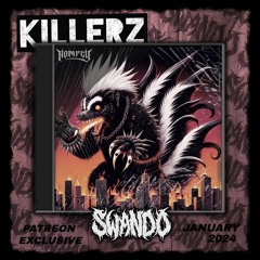 SWANDO - KILLERZ [PATREON JAN 2024]