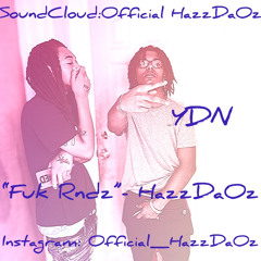 HazzDaOz - Fuk Rndz