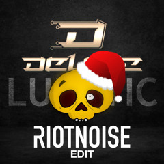 Delete - Lunatic (RiotNoise Bootleg)