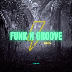 Funk N' Groove #004