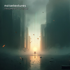 Fragments Of Light – Atmospheric Sci-Fi Ambient Music for Focus and Relaxation | Noise Textures
