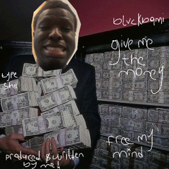 Give Me The Money / Free my Mind