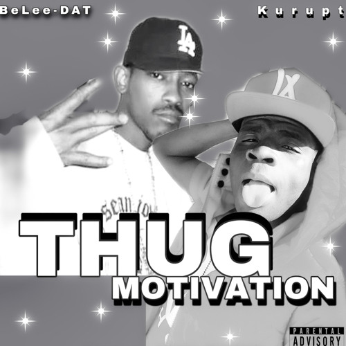 BeLee-DAT- Thug-Motivation (Feat. Kurupt)