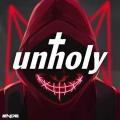 Sam Smith - Unholy (ENDE Remix)