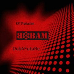 Dub4FutuRe - KRT Production