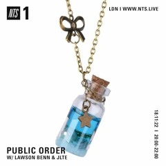 Public Order on NTS w/ Lawson Benn & Jlte - 18th November 2022