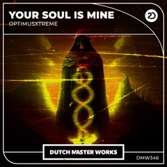 OptimusXtreme - Your Soul Is Mine
