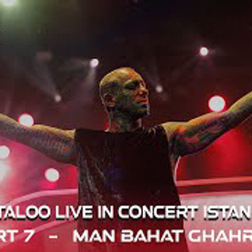 Amir Tataloo Live In Concert Man Bahat Gharam Istanbul May 2022