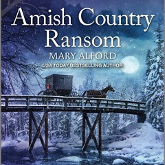 Read ebook [PDF] ⚡ Amish Country Ransom (Love Inspired Suspense) Full Pdf